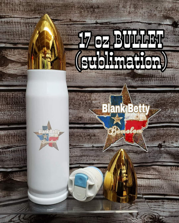 17 Oz. Bullet sublimation