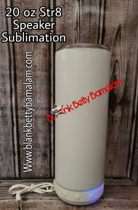 20 OZ STR8 SPEAKER STRAIGHT bluetooth SUBLIMATION